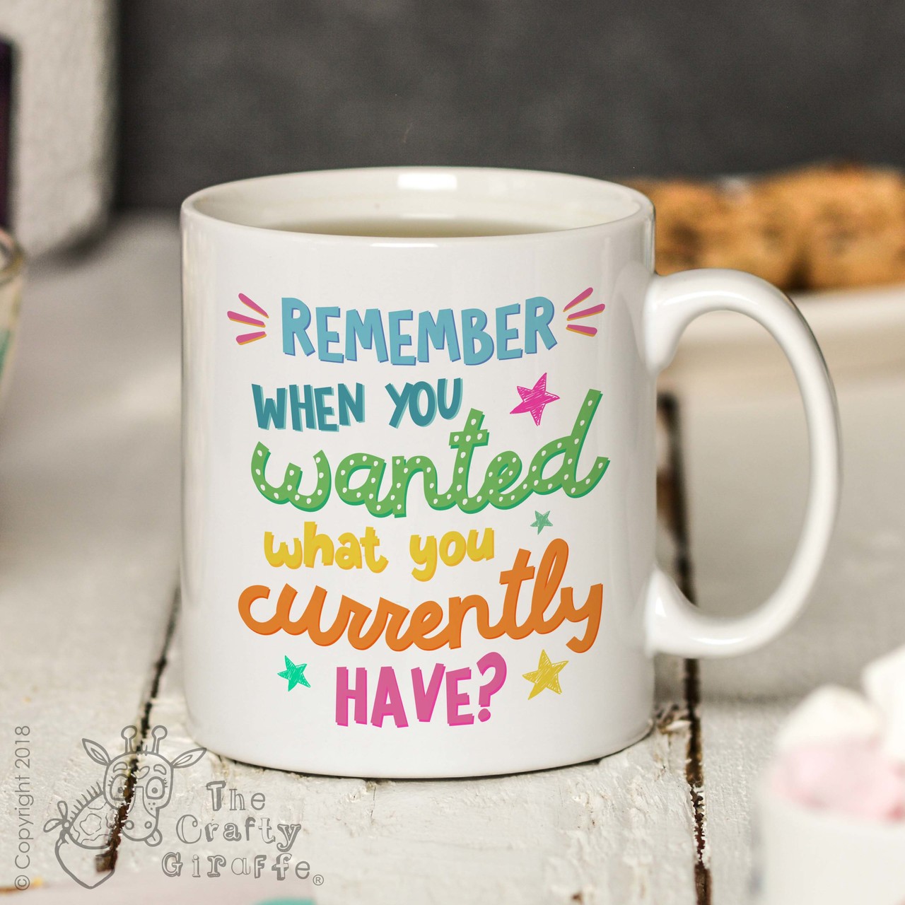 Remember when you wanted what you currently have? Mug