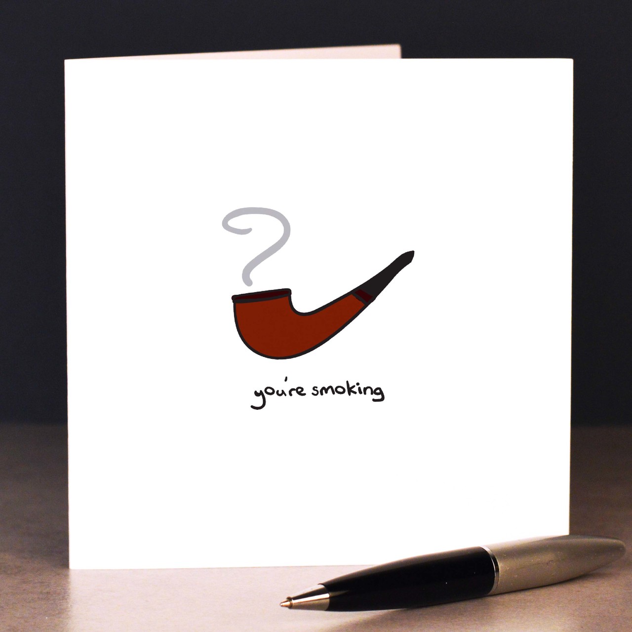 You’re smoking Card