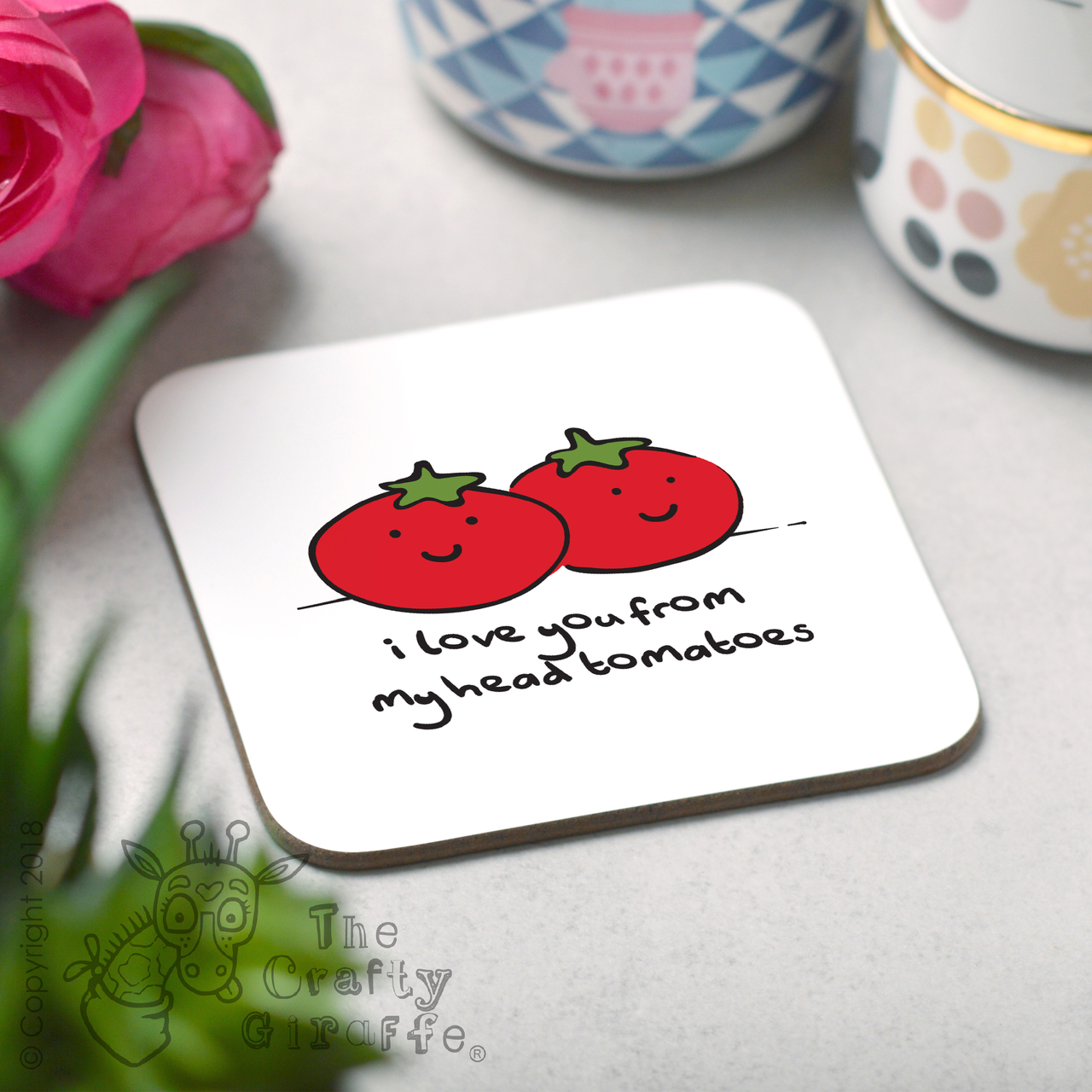 I love you from my head tomatoes Coaster