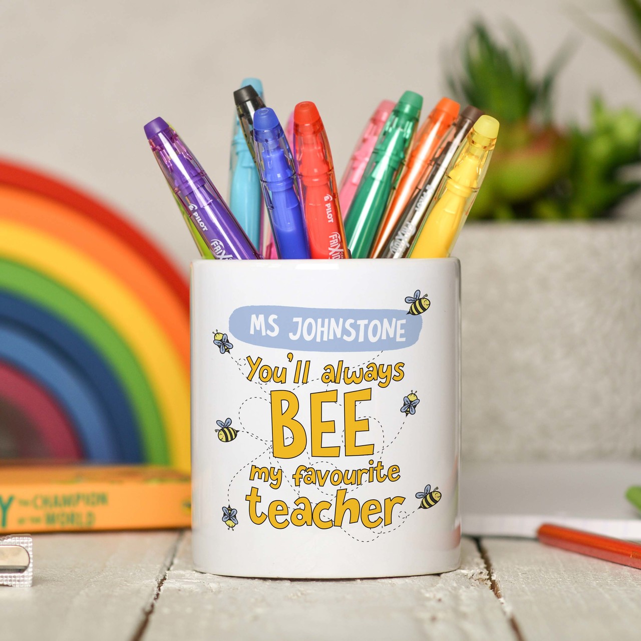 Personalised You’ll always bee my favourite teacher Pencil Pot