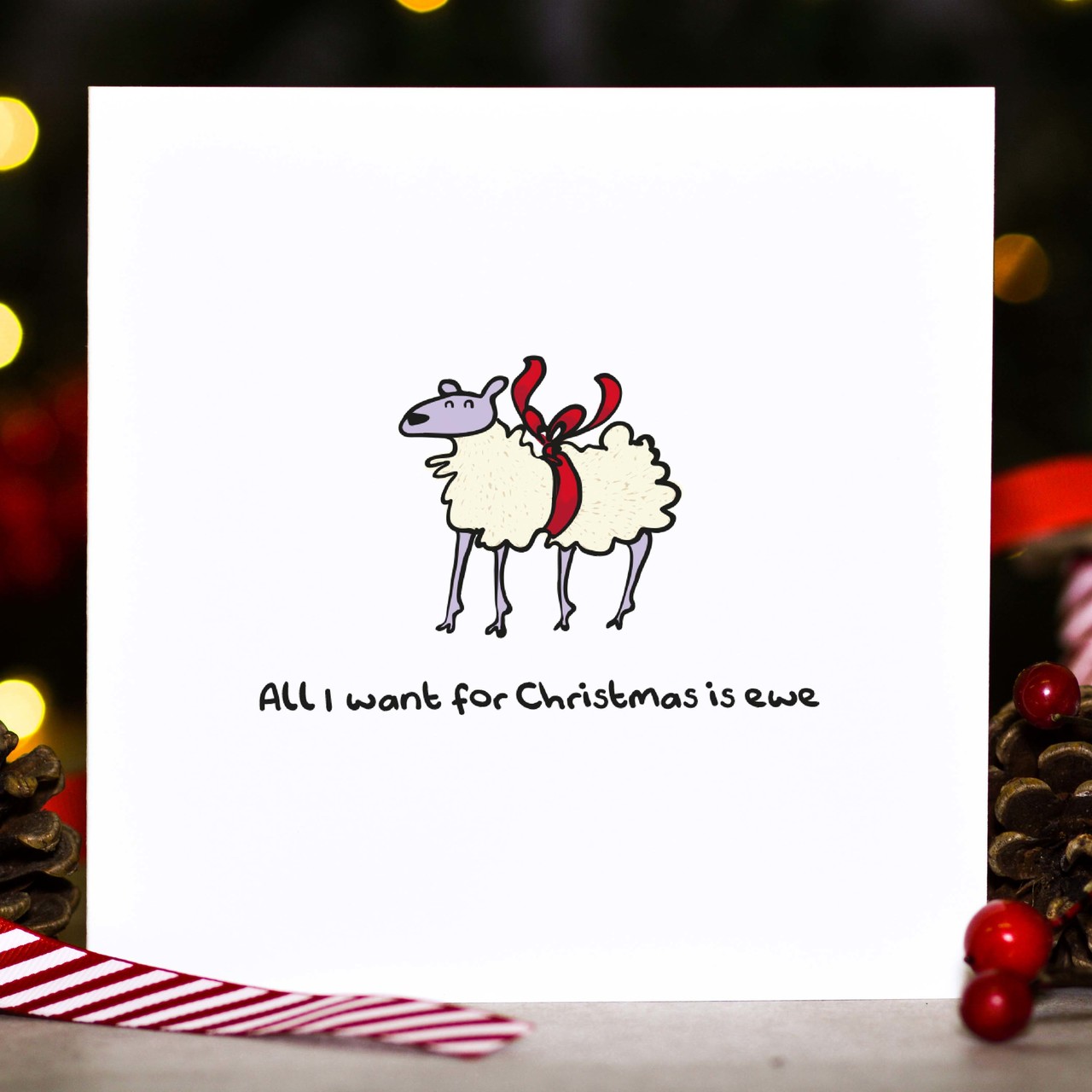 All I want for Christmas is ewe Card
