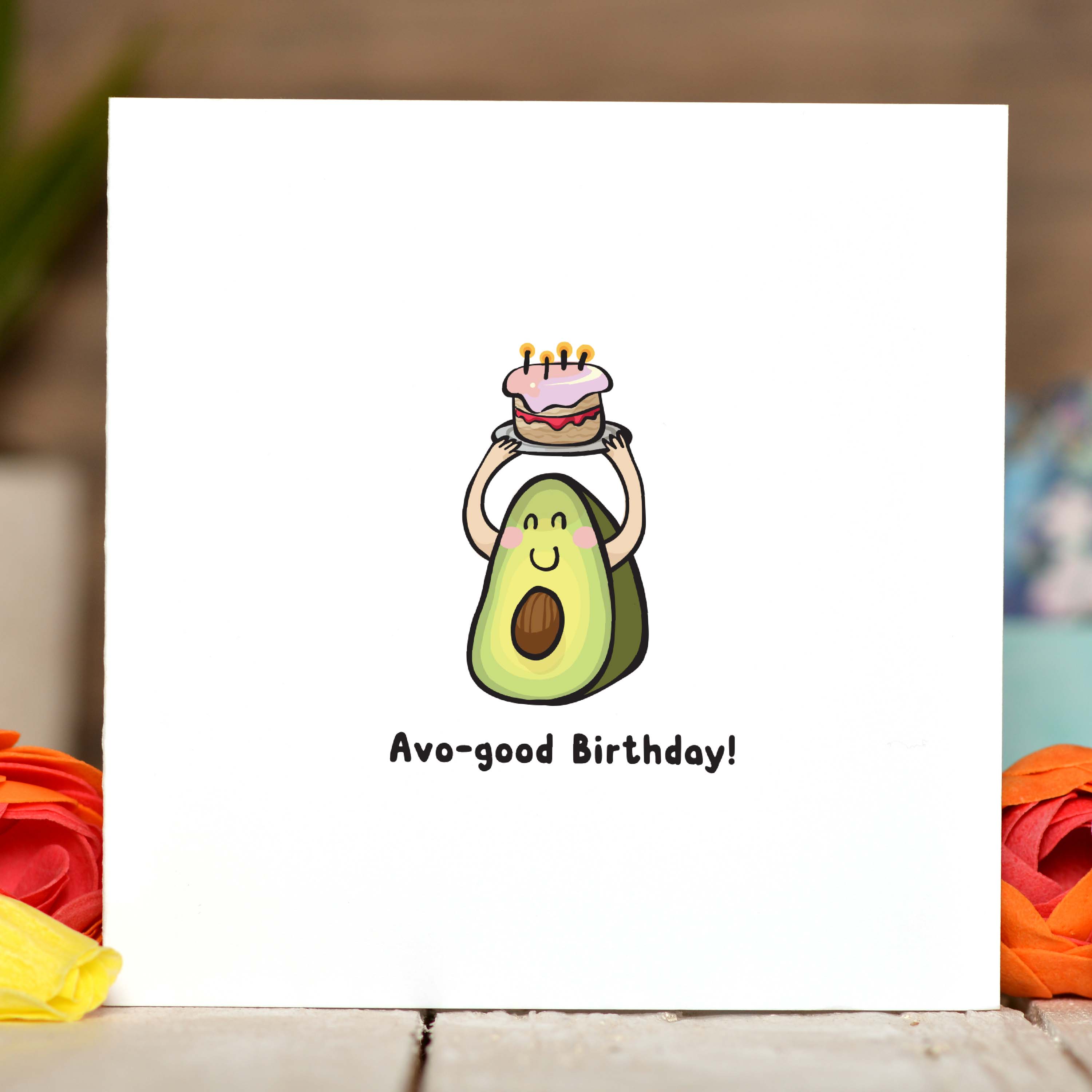 Avo-good Birthday Card