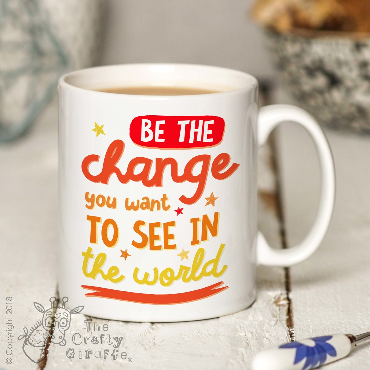 Be the change you want to see in the world Mug
