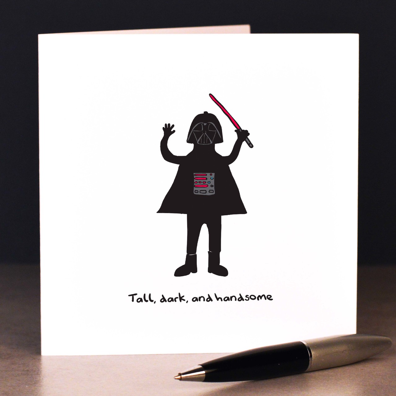 Tall; dark and handsome Card
