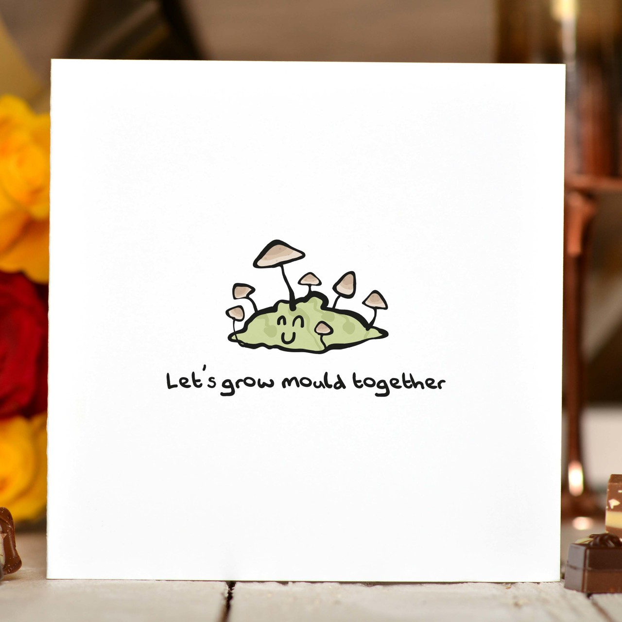 Let’s grow mould together Card
