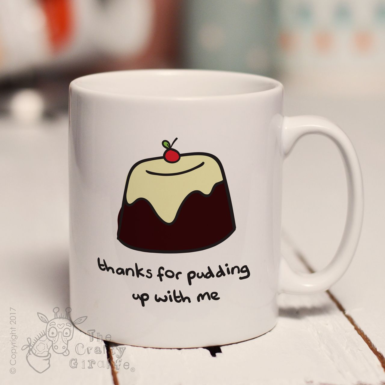 Thanks for pudding up with me mug