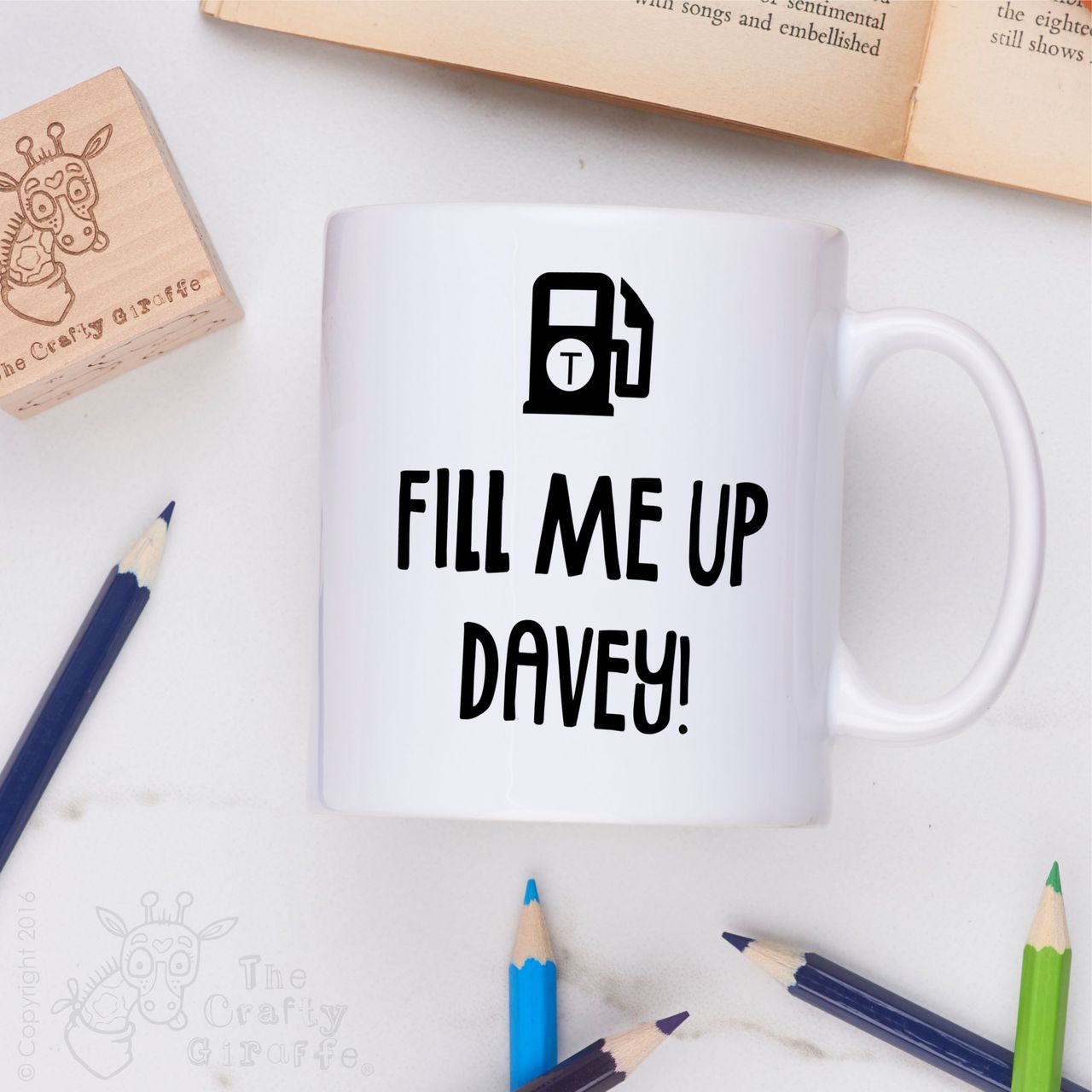 Personalised - Fill me up Mug