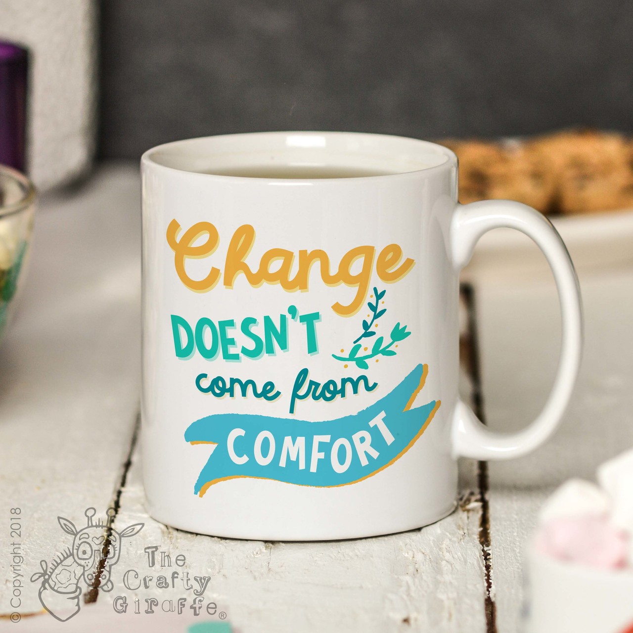 Change doesn’t come from comfort Mug