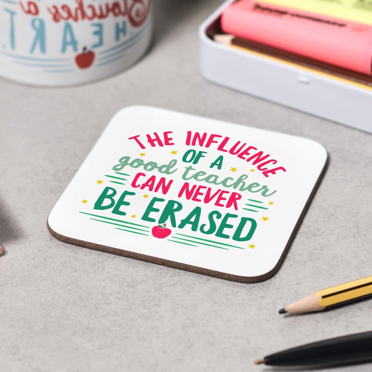 The influence of a good teacher can never be erased Coaster