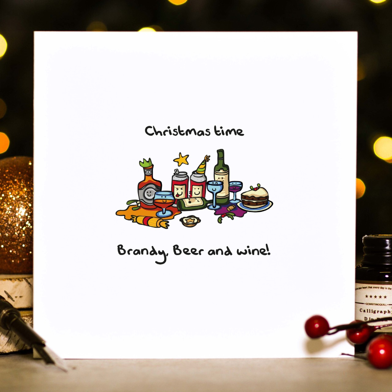 Christmas time – Brandy; Beer and wine! Christmas Card