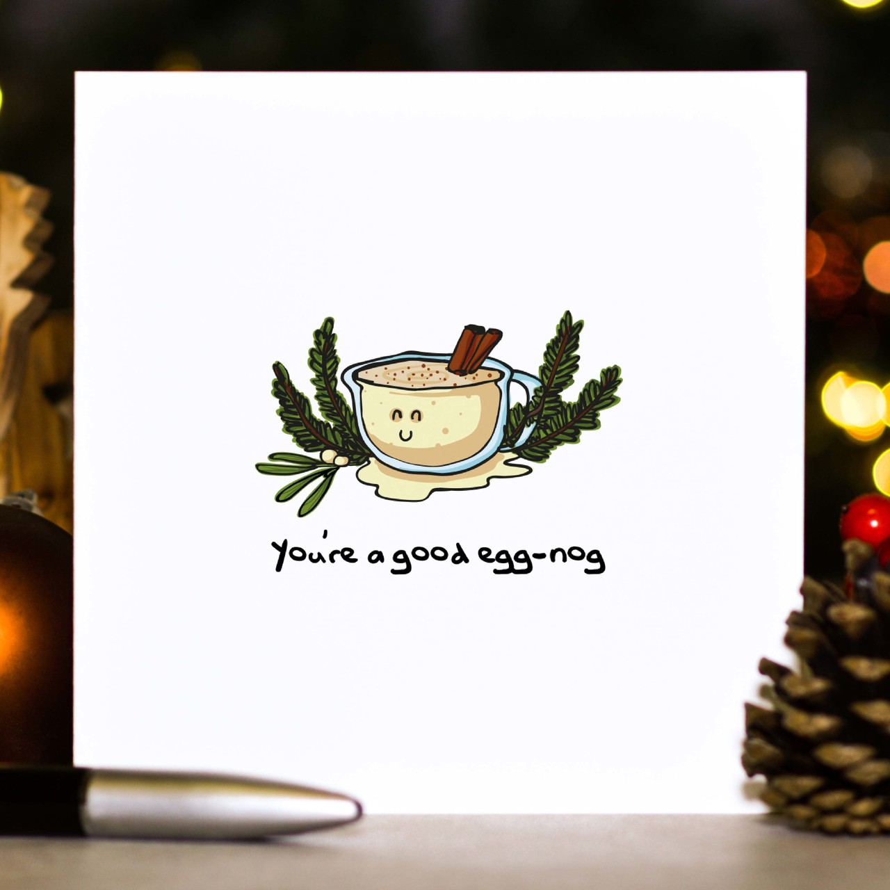 You’re a good egg-nog Christmas Card