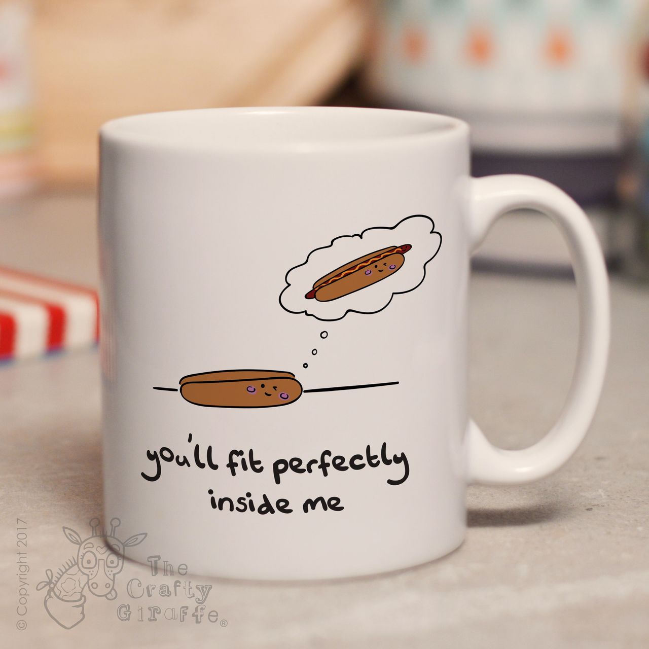 You’ll fit perfectly inside me mug