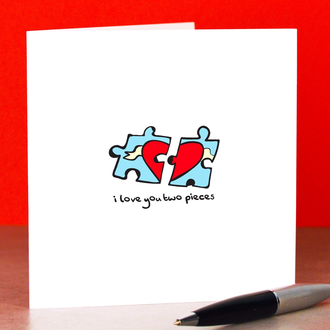 I love you to pieces Card