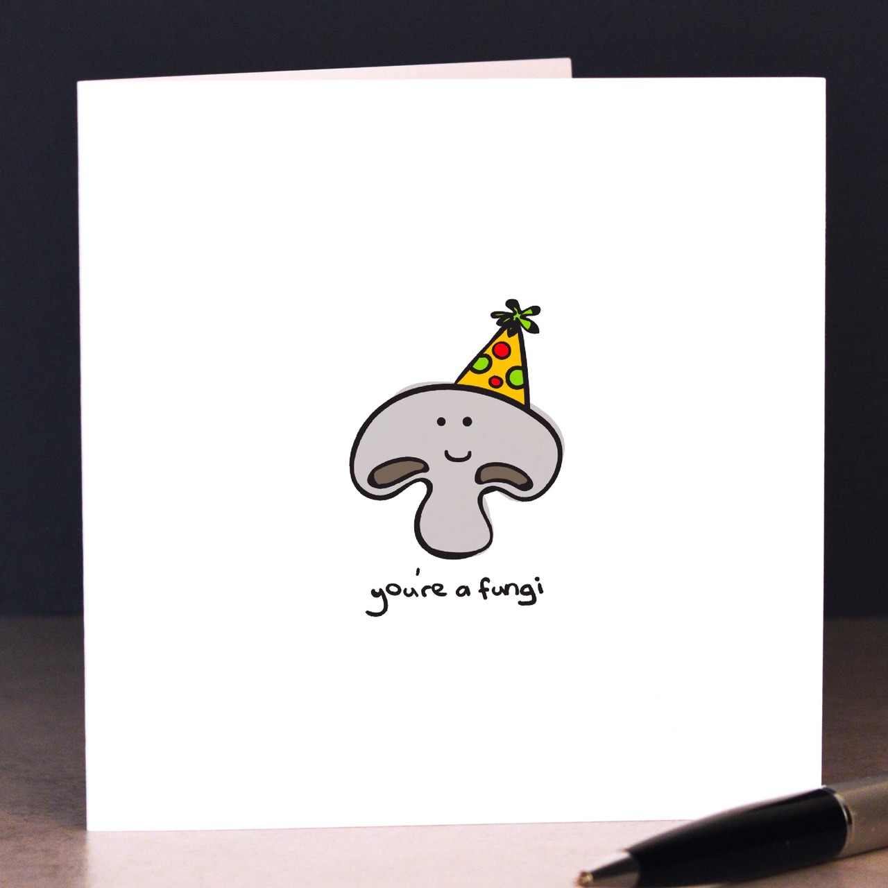 You’re a fungi Card