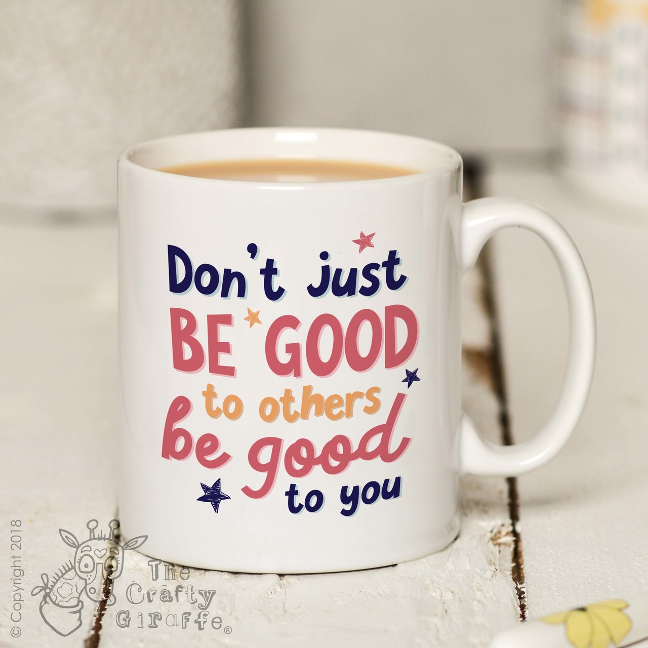Don’t just be good to others be good to you Mug