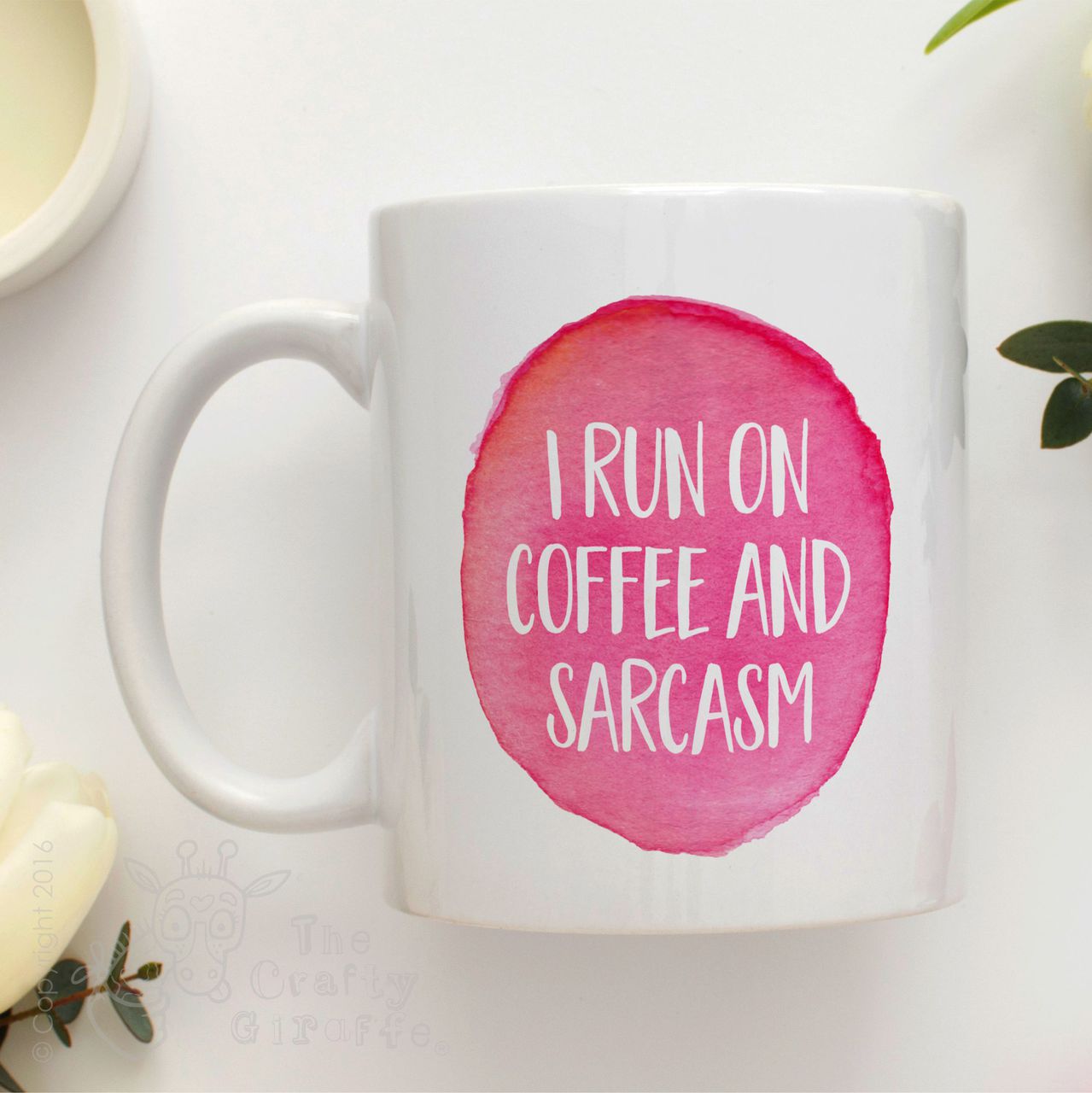 I Run on Coffee and Sarcasm Mug
