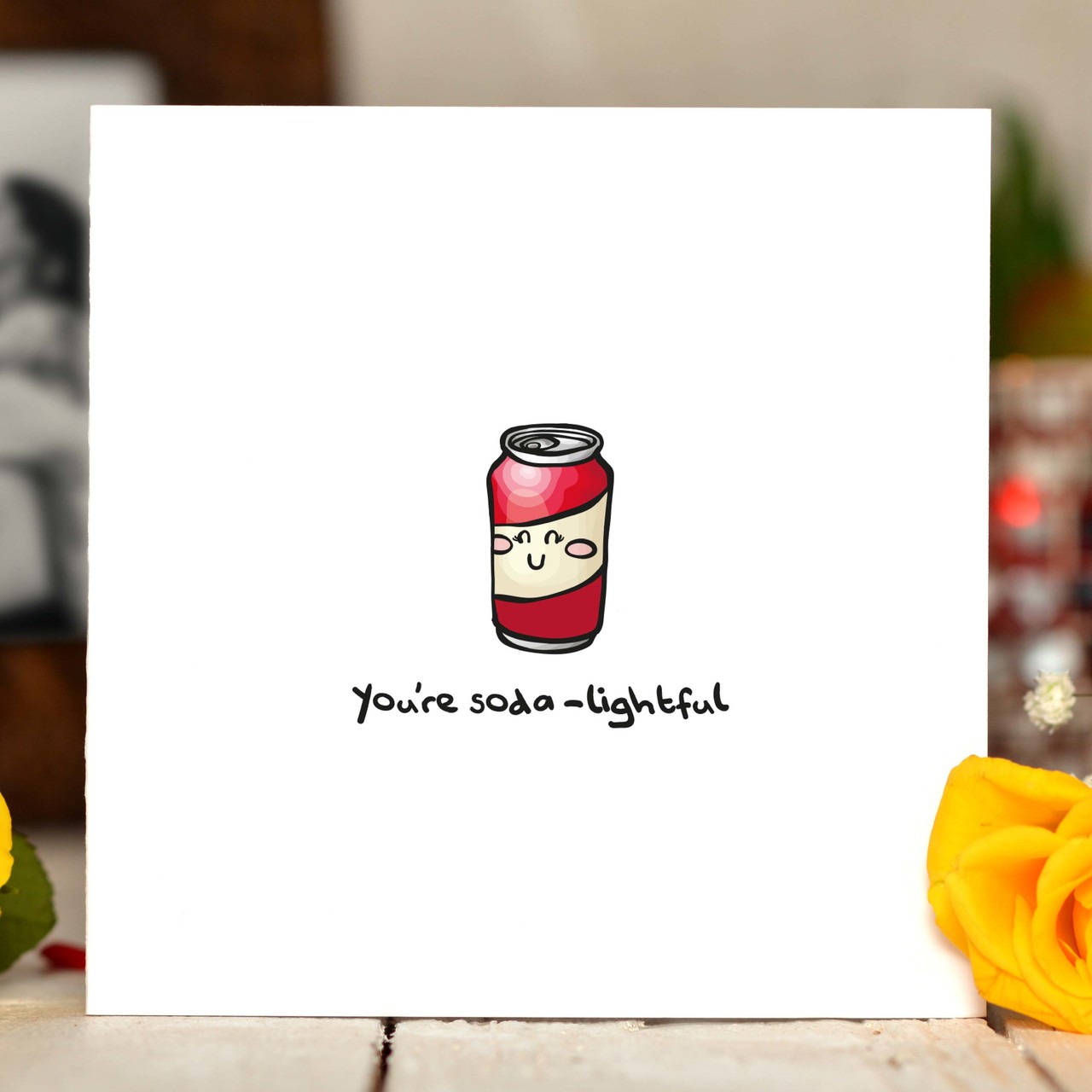 You’re soda-lightful Card