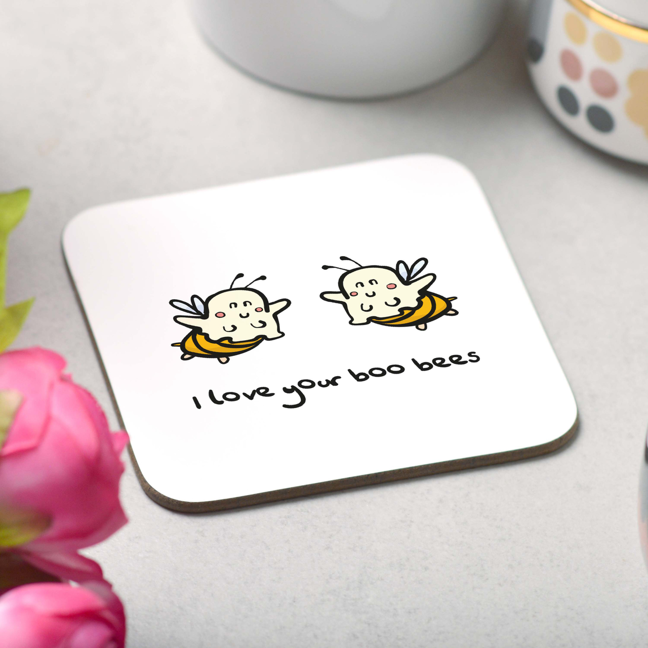 I love your boo bees Coaster