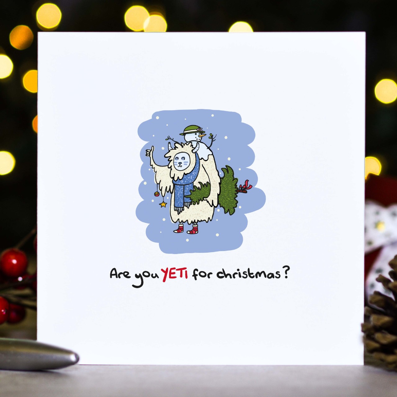 Are you yeti for Christmas? Card