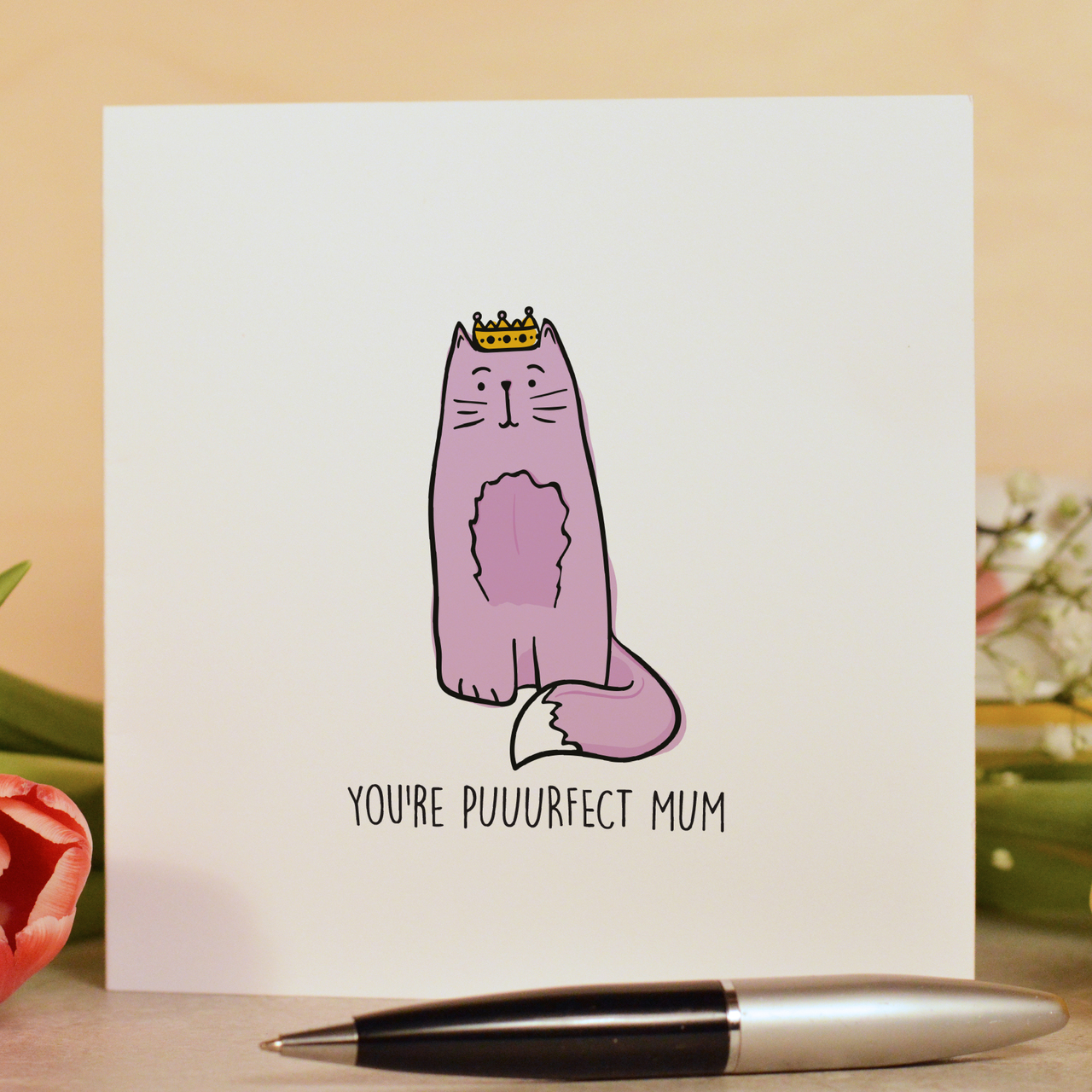 You’re puuurfect Mum Card